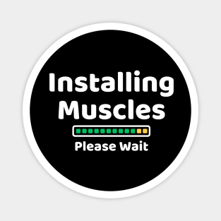 Installing Muscles Please Wait Magnet